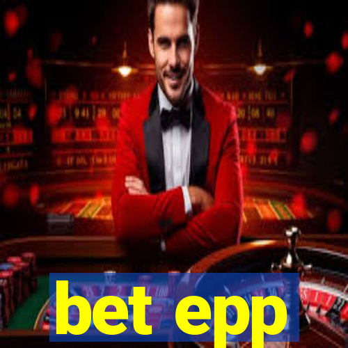 bet epp